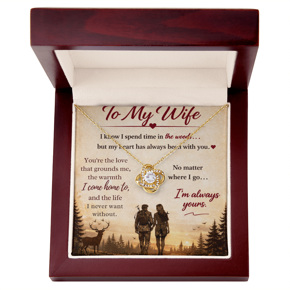 Love Knot Pendant Necklace — "My Heart Is Always With You" Gift for Deer Hunter's Wife