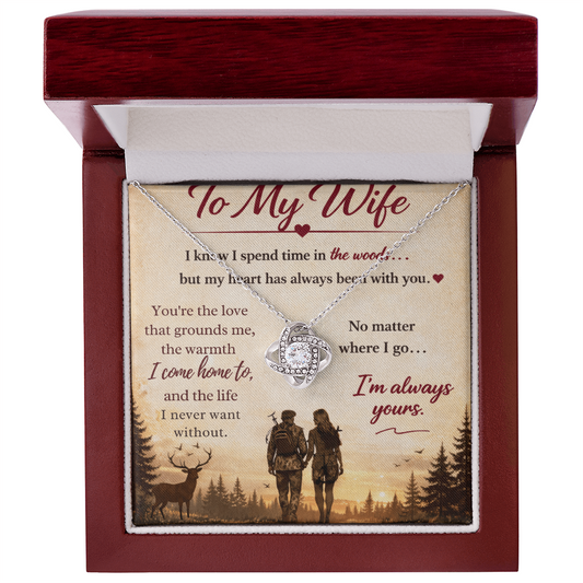Love Knot Pendant Necklace — "My Heart Is Always With You" Gift for Deer Hunter's Wife